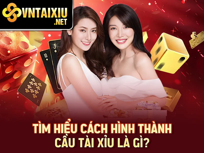 Cầu Tài Xỉu Là Gì - Tìm hiểu cách hình thành cầu tài xỉu là gì