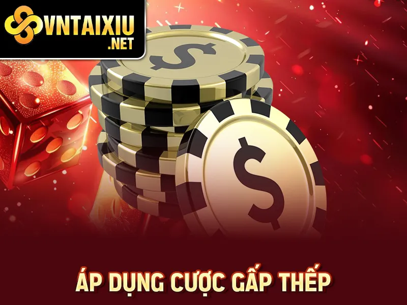 Cầu Tài Xỉu Là Gì - Áp dụng cược gấp thếp