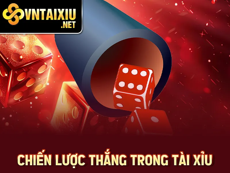 Tài Xỉu 3D - Chiến lược thắng trong tài xỉu